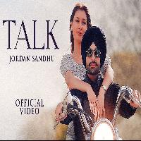 Talk Jordan Sandhu New Punjabi Song 2023 By Jordan Sandhu Poster